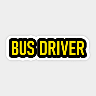 Bus Driver- Funny Design Sticker